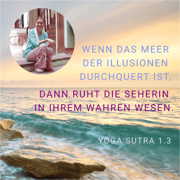 Wenn die Seherin das Meer der Illusionen durchquert hat, ruht sie in ihrem wahren Wesen.
